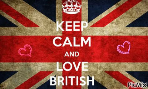 Keep Calm And Love British Picmix