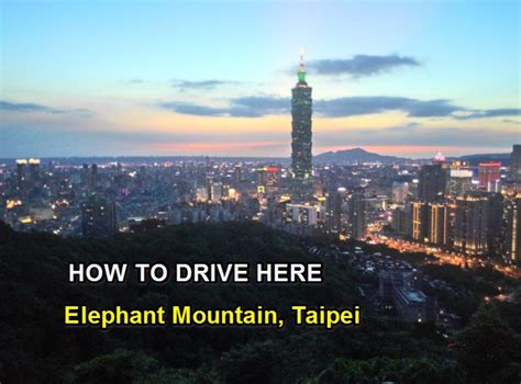 How To Drive To The Spot With The Great Taipei 101 View