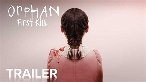 Orphan First Kill 2022 Plot And Trailer Horror Prequel Heaven Of
