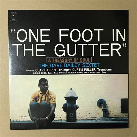 Dave Bailey Sextet One Foot In The Gutter Clark Terry Curtis Fuller