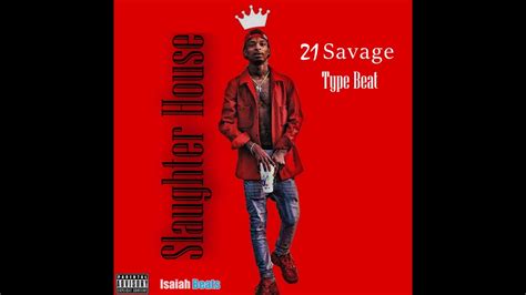 21 Savage X Migos X Zaytoven Type Beat Slaughter House Youtube