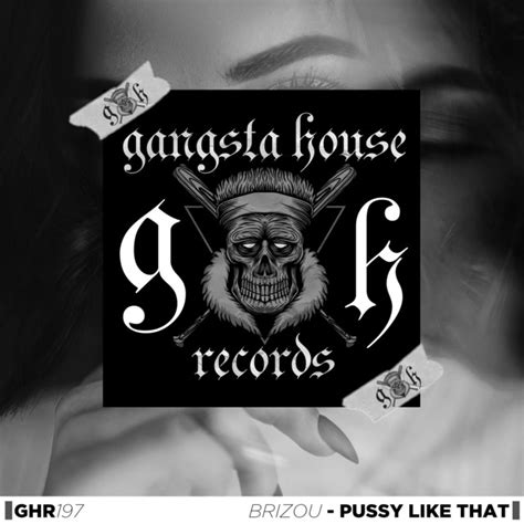Pussy Like That Single By Brizou Spotify