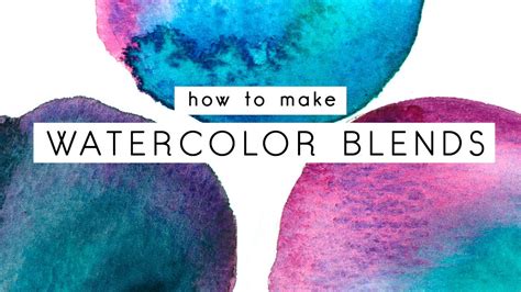 How I Make Watercolor Blends Youtube