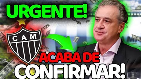 💥💣urgente Confirmado Últimas NotÍcias Do AtlÉtico Mineiro Hoje