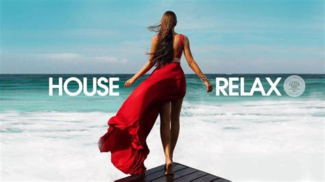 House Relax 2021 New And Best Deep House Music Chill Out Mix 108