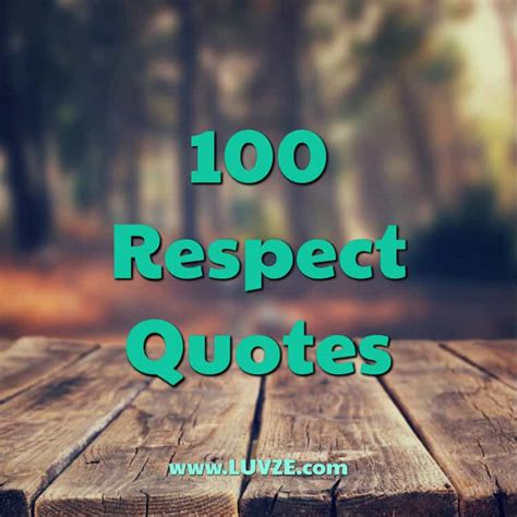 115 Respect Quotes And Self Respect Sayings And Messages
