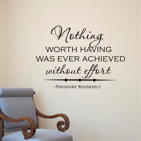 Theodore Roosevelt Quote Wall Decal Nothing Worth Having Was Etsy Roosevelt Quotes Wall