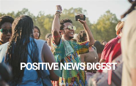 Positive News Stories To Digest This Week 5 June See Tickets Blog