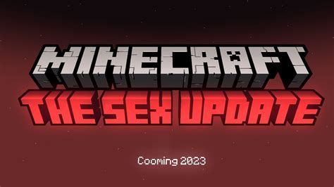 Minecraft The Sex Update Official Trailer Youtube