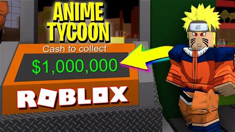 New Anime Tycoon Making Money Fast Roblox Youtube