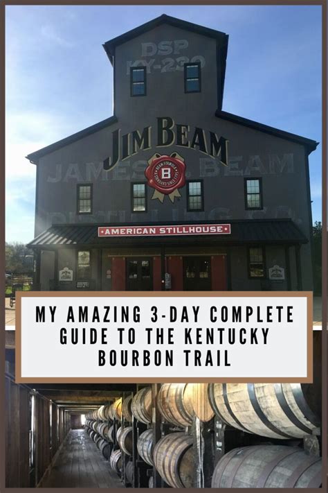 My Amazing 3 Day Complete Guide To The Kentucky Bourbon Trail
