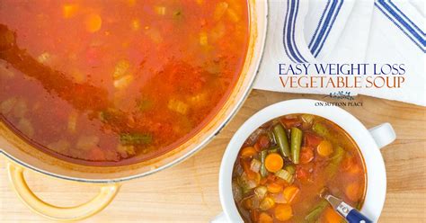 Easy Weight Loss Vegetable Soup Recipe On Sutton Place