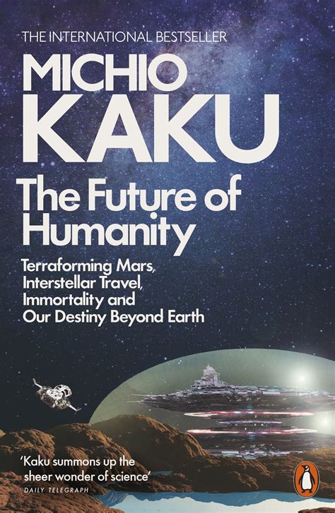 The Future Of Humanity By Michio Kaku Penguin Books New Zealand