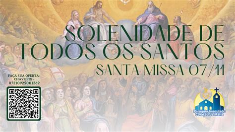Solenidade De Todos Os Santos Santa Missa Youtube