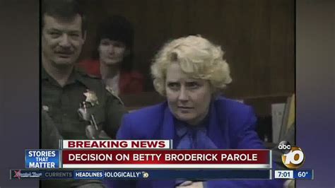 Decision On Betty Broderick Parole Youtube