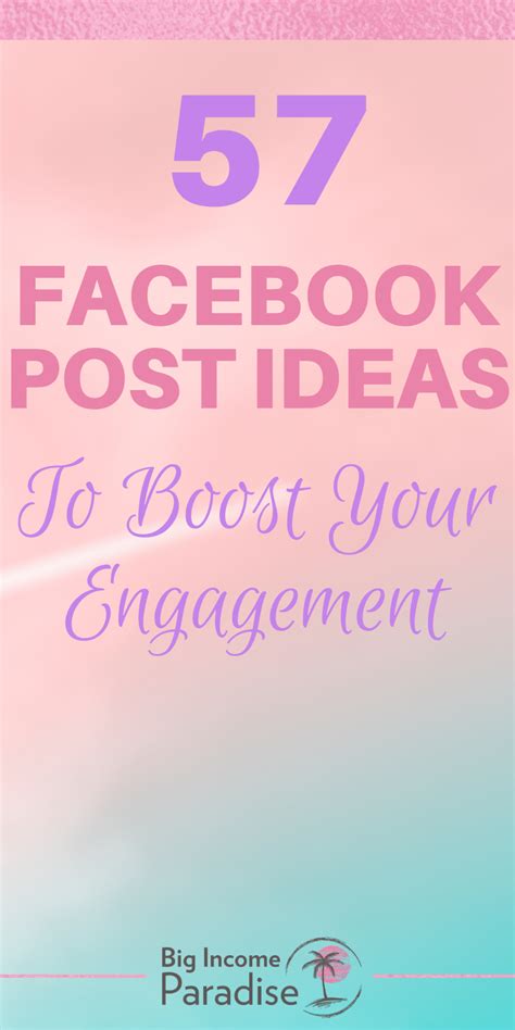 💥60 Killer Facebook Post Ideas To Help You Increase Engagement💥
