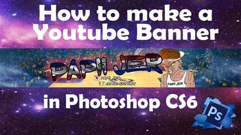 How To Make A Youtube Banner In Photoshop Cs6 2017 Youtube