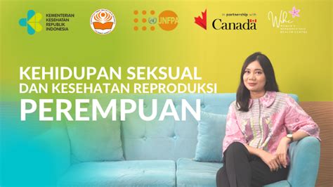 Kehidupan Seksual Dan Kesehatan Reproduksi Perempuan Women S Reproductive Health Center