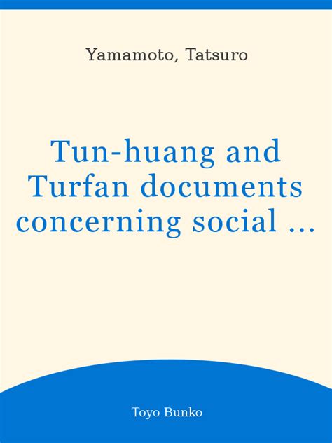 Tun Huang And Turfan Documents Concerning Social And Economic History