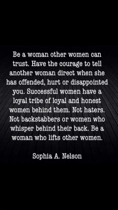 Be A Woman Who Lifts Other Women Woman Quotes Me Quotes