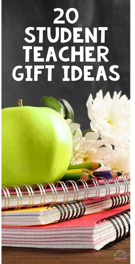 20 Student Teacher Gift Ideas - Primary Playground