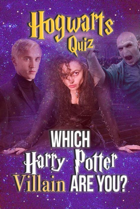 hogwarts quiz which harry potter villain are you harry potter villains harry potter quiz