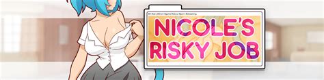 Nicoles Risky Job Versions Nsfw 18 Manyakis Games Free