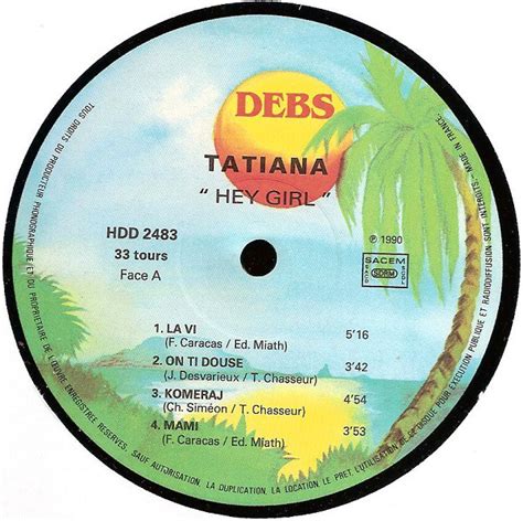Tatiana Hey Girl Releases Reviews Credits Discogs