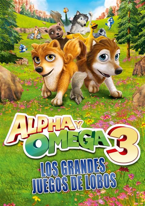 Alpha Y Omega 3 Los Grandes Juegos De Los Lobos Online