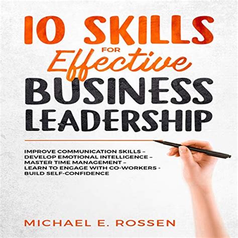 Ten Skills For Effective Business Leadership Improve Communication