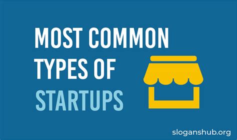 7 Of The Most Common Types Of Startups And How Do They Scale