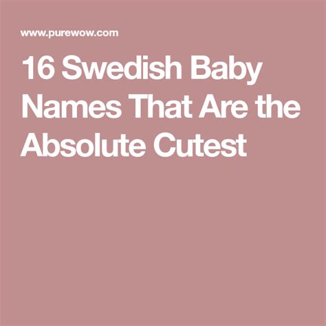 16 Swedish Baby Names That Are The Absolute Cutest Baby Names Names