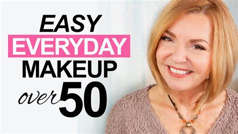 How To Tutorial Easy Makeup Over 50 Youtube