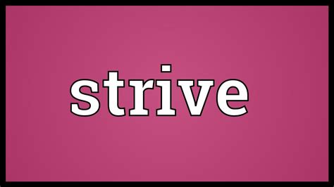 Strive Meaning Youtube