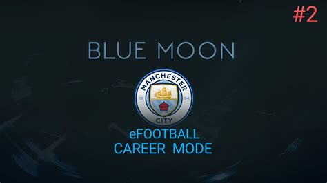 Manchester City Career Mode Nm Gamer Episode2 Youtube