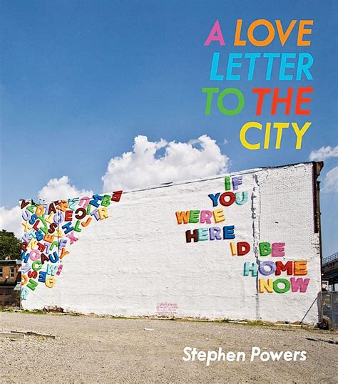 Stephen Powers A Love Letter To The City — A Look At The Book