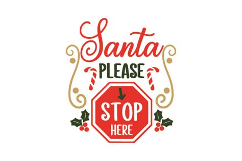 Santa Please Stop Here Svg Cut File By Creative Fabrica Crafts