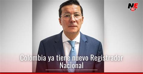 Hernán Penagos Giraldo es el nuevo Registrador Nacional