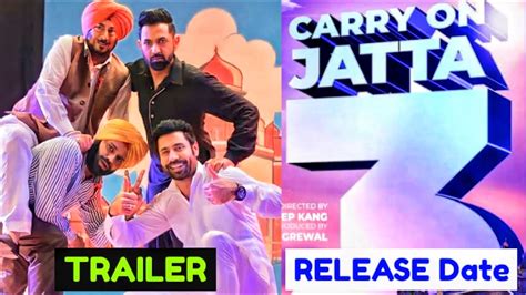 Carry On Jatta 3 Trailer Update Cast Release Date Gippy G Sonam B