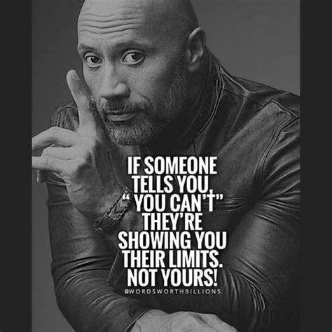 If Someone Tells You You Can T They Re Showing You Their Limits Not