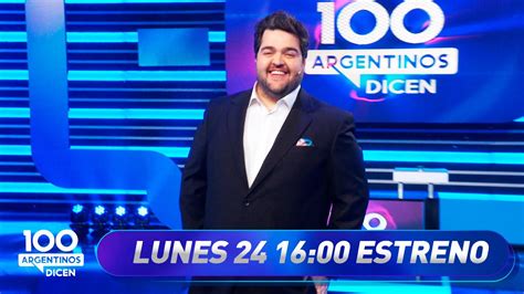 ¡100 Argentinos Dicen Ya Tiene Día Y Horario Estreno Lunes 24 De