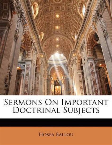 Sermons On Important Doctrinal Subjects Hosea Ballou 9781145389458