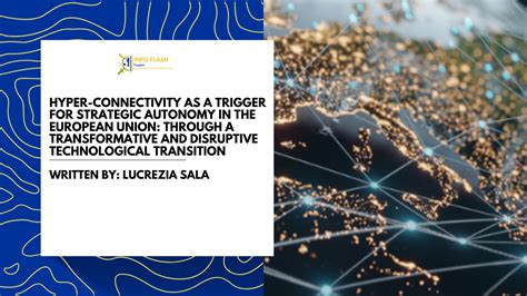 Hyper Connectivity As A Trigger For Strategic Autonomy In The European