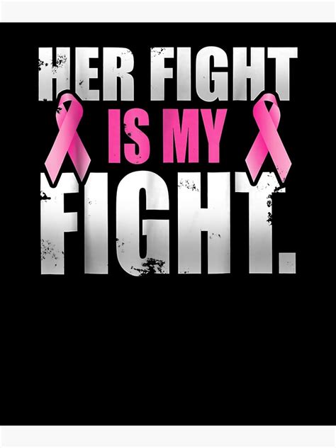 her fight is my fight breast cancer pink ribbon poster for sale by cindytanghe redbubble