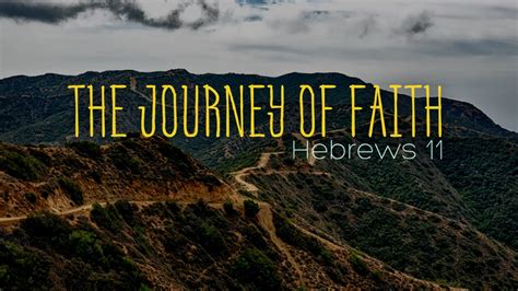 The Journey Of Faith Sermon Series — Bethany Gospel Chapel