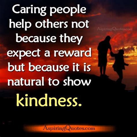 Caring People Always Help Others Aspiring Quotes