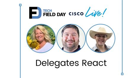 Tech Field Day Exclusive At Cisco Live Global 2021 Delegate Remarks