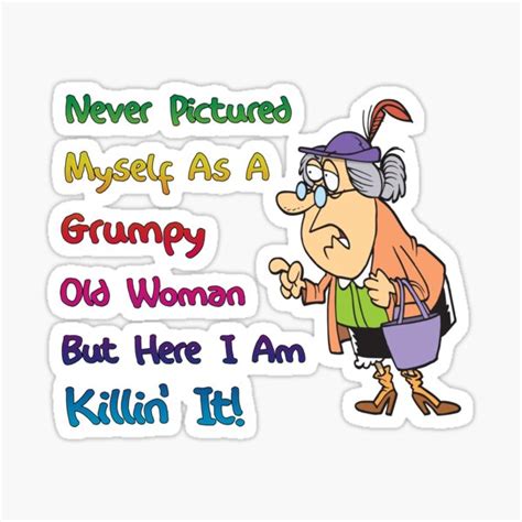 Grumpy Old Woman Quote Sticker By Smstees Redbubble