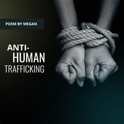 Anti Human Trafficking Poem By Megan Louisiana First Foundation