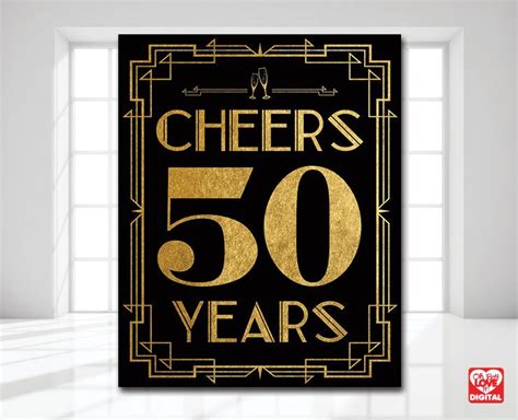 Cheers 50 Years Gatsby Printable Sign 50th Birthday 50th Etsy